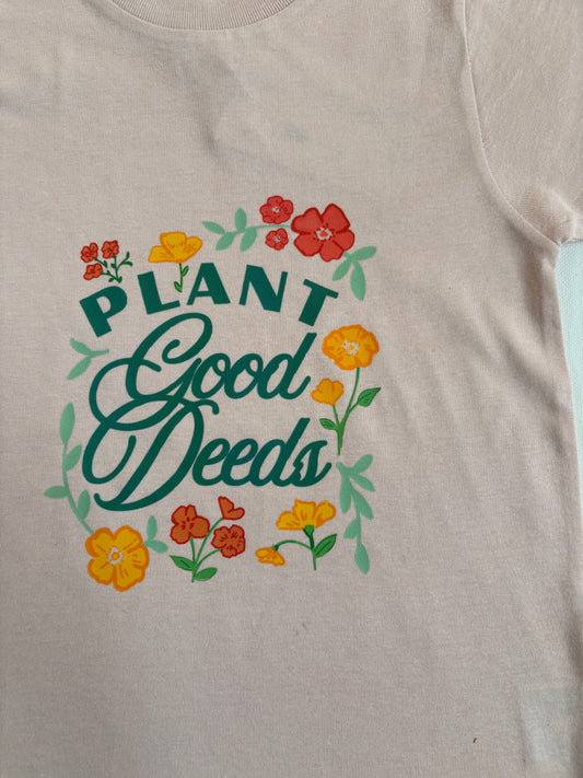 Plant good deeds